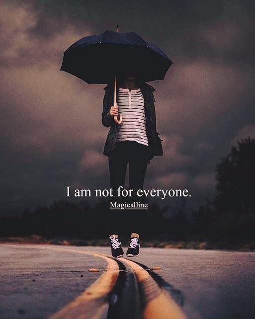Positive Quotes : I am not for everyone - Hall Of 