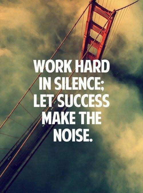 Motivation Quotes : Work hard in silence, let success make 