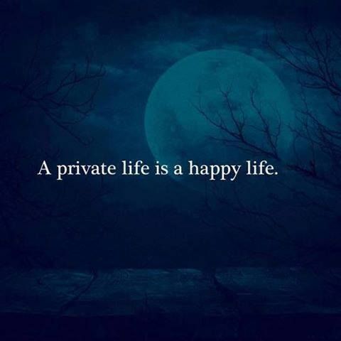 Positive Quotes : A private life is a happy life 