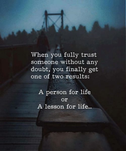 Positive Quotes : when you fully trust someone without any 